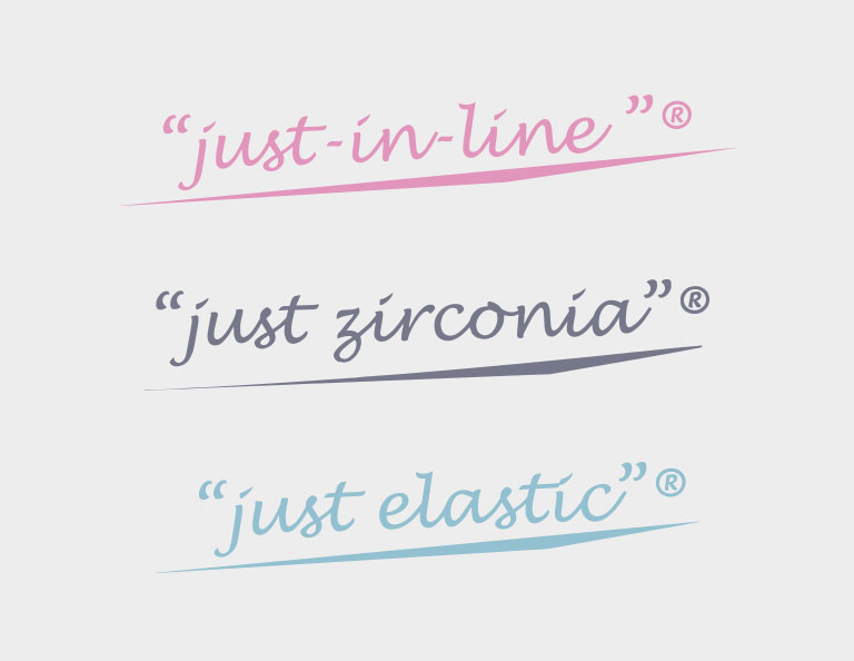 The Just zirconia®, Just-in-line® and Just-elastic® brands are born